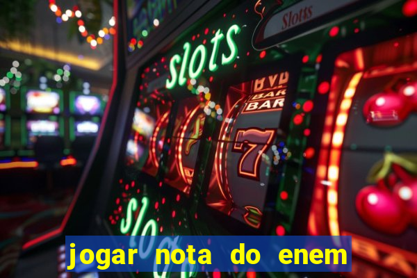 jogar nota do enem no sisu