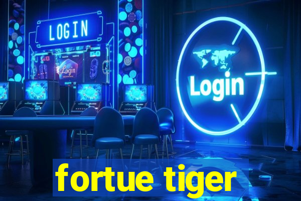 fortue tiger