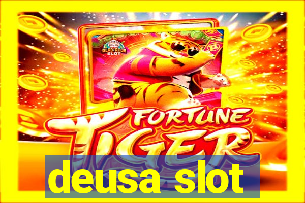 deusa slot