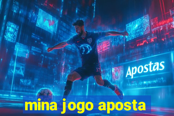 mina jogo aposta