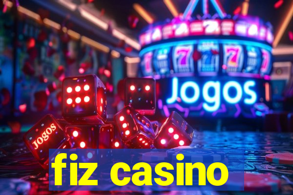 fiz casino