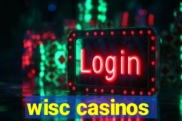 wisc casinos