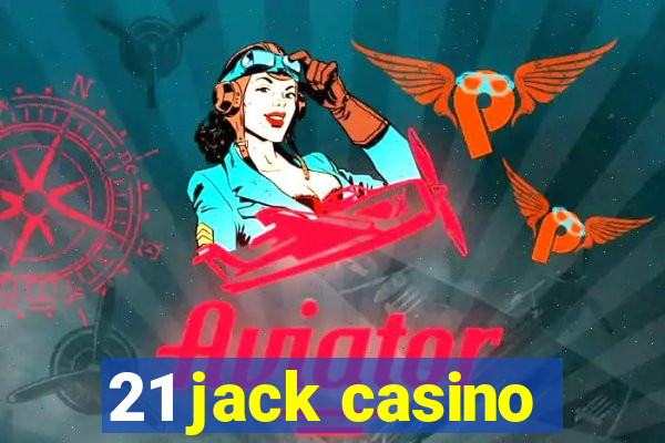 21 jack casino