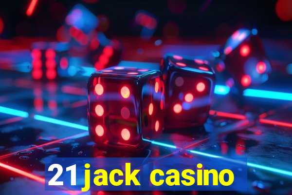 21 jack casino