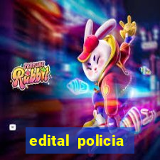 edital policia civil bahia