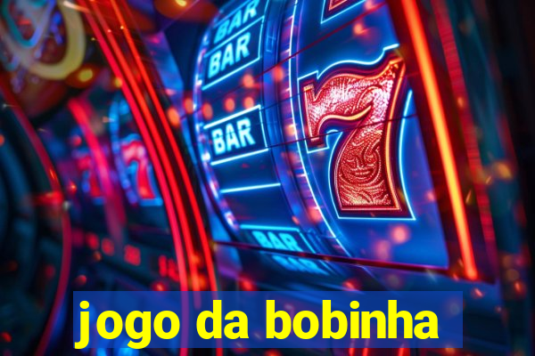 jogo da bobinha