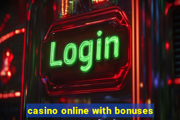 casino online with bonuses