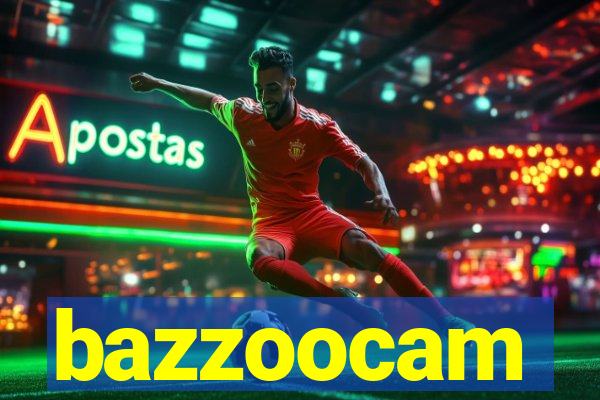 bazzoocam