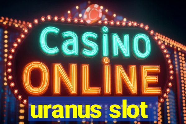 uranus slot