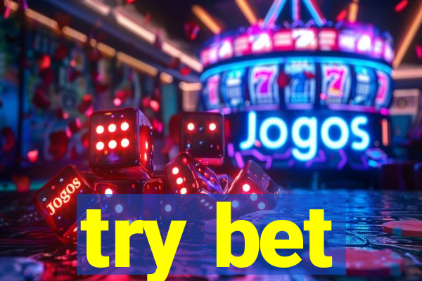 try bet