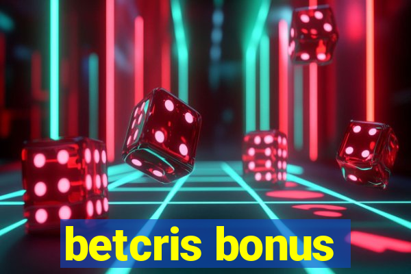 betcris bonus