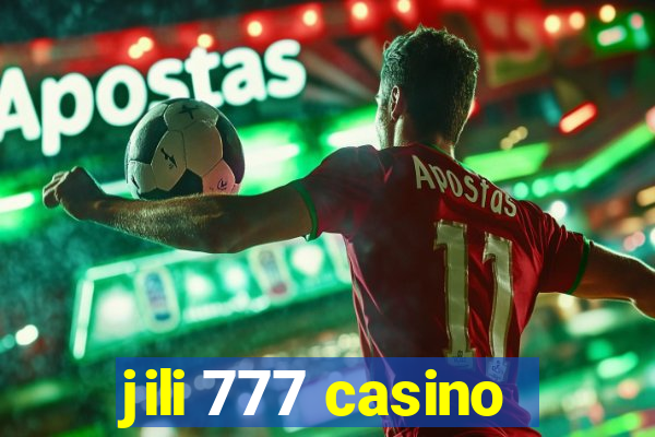 jili 777 casino