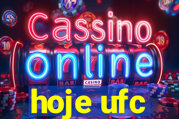 hoje ufc