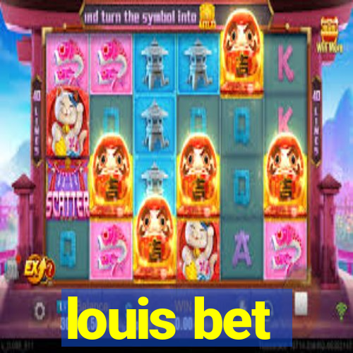 louis bet