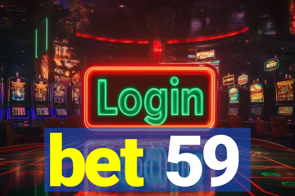 bet 59