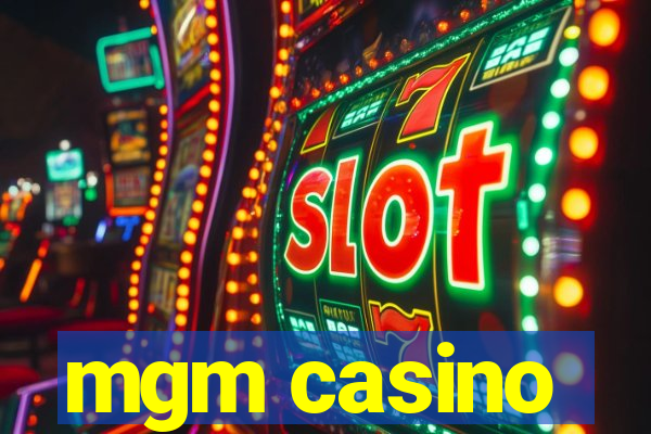 mgm casino