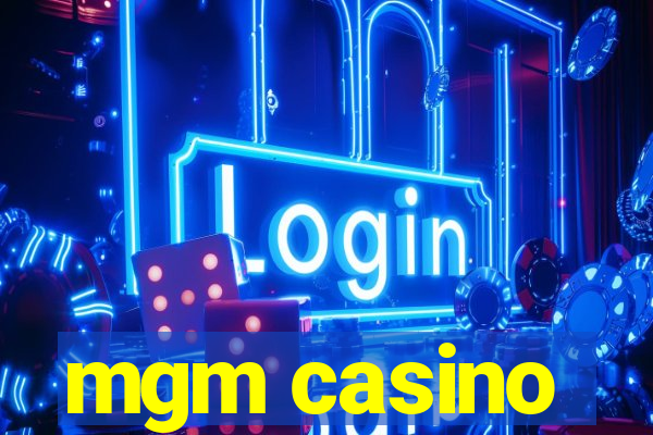 mgm casino