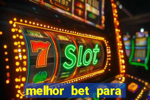 melhor bet para jogar fortune tiger