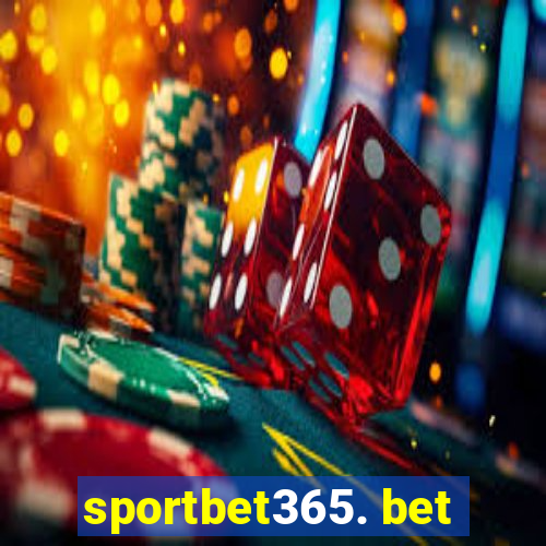 sportbet365. bet