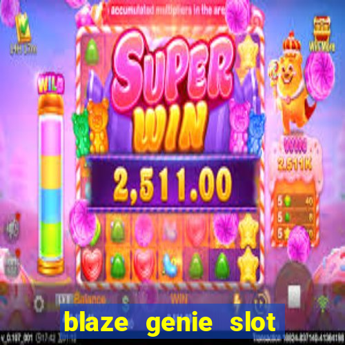 blaze genie slot paga mesmo