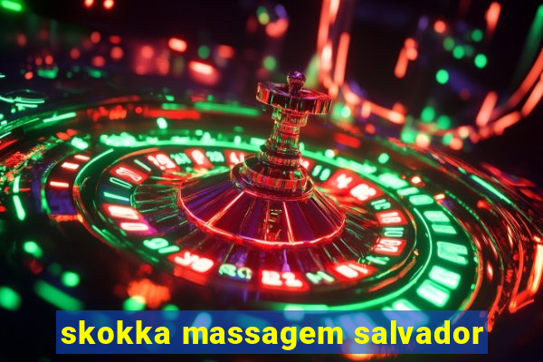 skokka massagem salvador