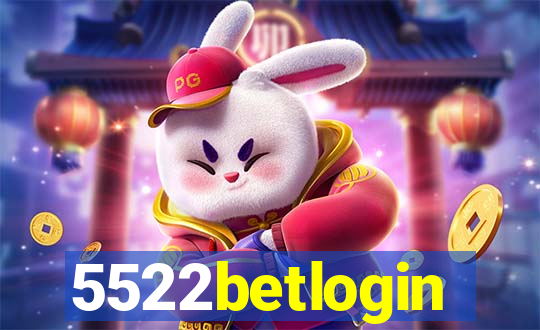 5522betlogin