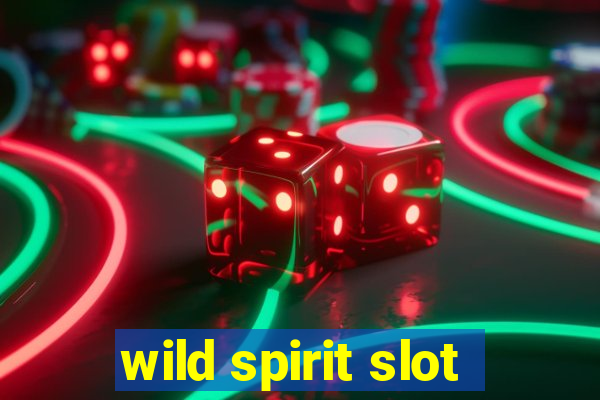 wild spirit slot