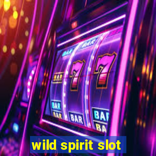 wild spirit slot