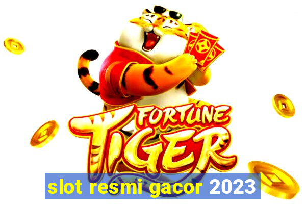 slot resmi gacor 2023