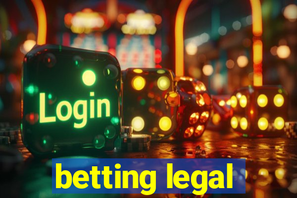 betting legal