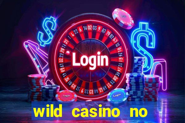 wild casino no deposit bonus