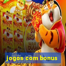 jogos com bonus