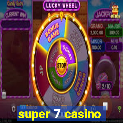 super 7 casino