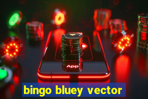 bingo bluey vector