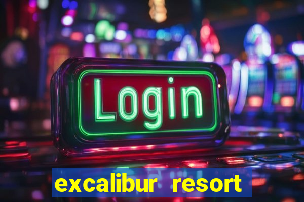 excalibur resort casino las vegas