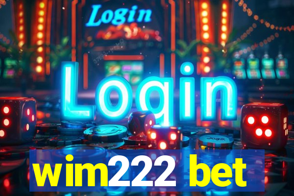 wim222 bet