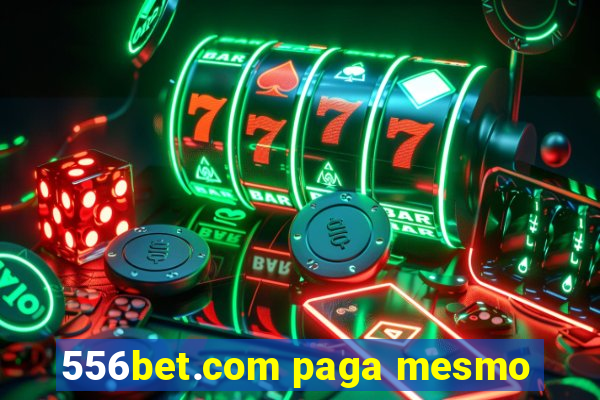 556bet.com paga mesmo