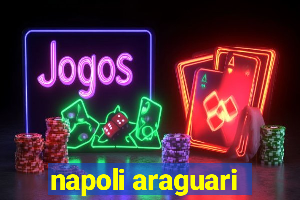 napoli araguari