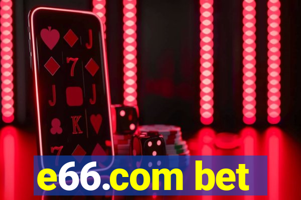 e66.com bet