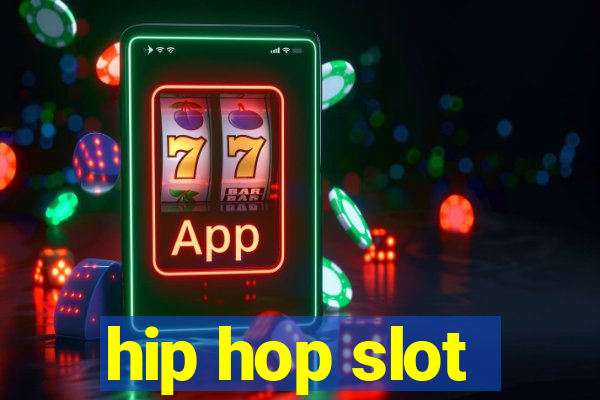 hip hop slot