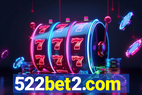 522bet2.com