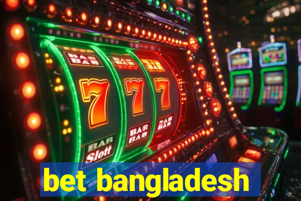 bet bangladesh