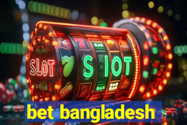 bet bangladesh