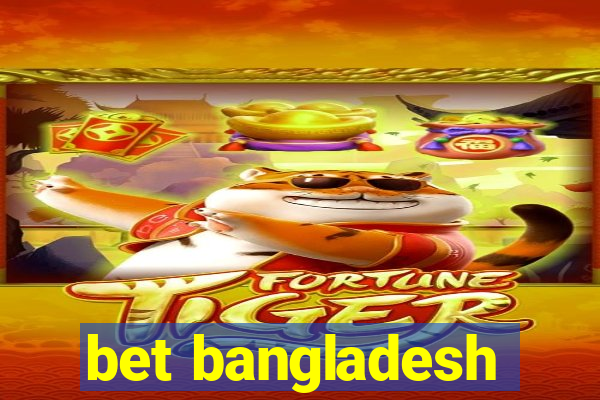 bet bangladesh