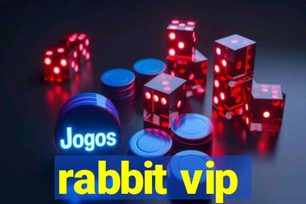 rabbit vip