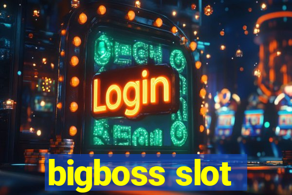 bigboss slot