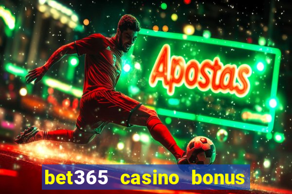 bet365 casino bonus code nj