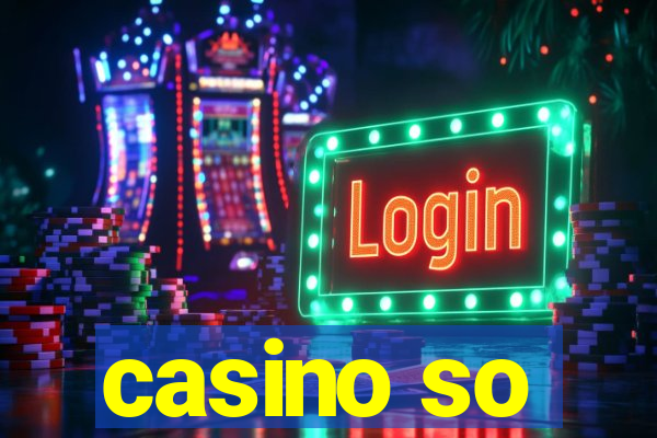 casino so