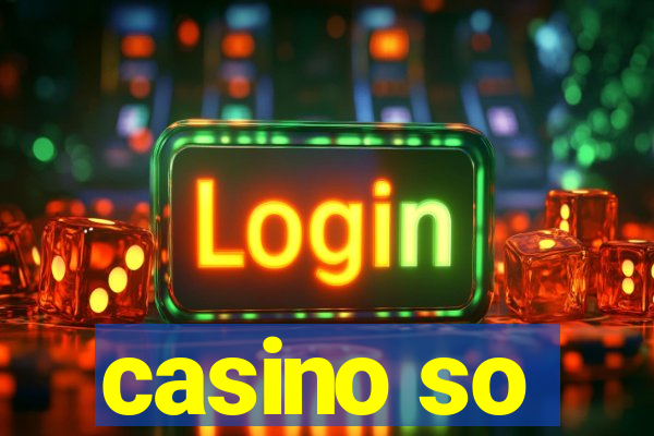 casino so