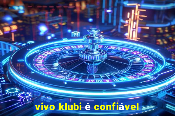 vivo klubi é confiável